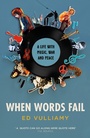 Cover: When Words Fail - GRANTA BOOKS