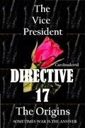Cover: The Vice President Directive 17 The Origins - Touchladybirdlucky Studios