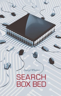 Enlarge image Cover: Search Box Bed - Palimpsest Press