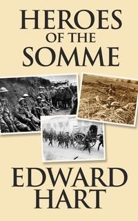 Abbildung von: Heroes of the Somme - DREAMSCAPE MEDIA