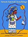Cover: Seven Sacred Teachings - Crow Cottage Publishing
