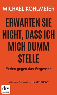 Abbildung von: Erwarten Sie nicht, dass ich mich dumm stelle - dtv