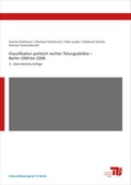 Cover: Klassifikation politisch rechter T&ouml;tungsdelikte - Berlin 1990 bis 2008 - Universit&auml;tsverlag der TU Berlin