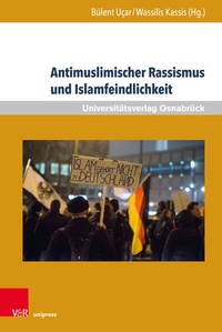 Abbildung von: Antimuslimischer Rassismus und Islamfeindlichkeit - Brill Deutschland