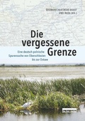 Cover: Die vergessene Grenze - bebra verlag
