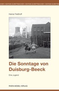 Cover: Die Sonntage von Duisburg-Beeck - Rhein-Mosel-Verlag