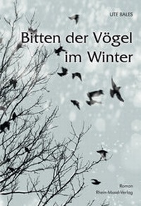 Abbildung von: Bitten der Vögel im Winter - Rhein-Mosel-Verlag