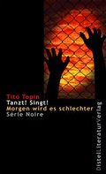 Cover: Tanzt! Singt! Morgen wird es schlechter - DistelLiteraturVerlag