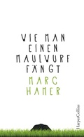 Cover: Wie man einen Maulwurf f&auml;ngt - HarperCollins
