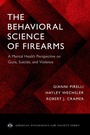 Cover: The Behavioral Science of Firearms - OUP eBook