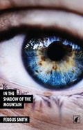 Cover: In the Shadow of the Mountain - Headsail Books