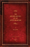 Cover: The Decline and Fall of the American Nation - Oliver Arts and Open Press