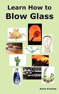 Enlarge image Cover: Learn How to Blow Glass - Psylon Press