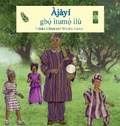 Cover: Ajayi gba"i ituma"i ilu - Adubi Publishing