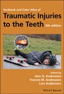 Cover: Textbook and Color Atlas of Traumatic Injuries to the Teeth - Wiley