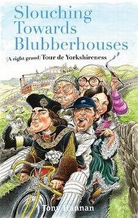 Abbildung von: Slouching Towards Blubberhouses - Scratching Shed Publishing Ltd
