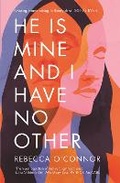 Cover: He Is Mine and I Have No Other - Canongate Books