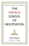 Cover: The Kremlin School of Negotiation - Canongate Books