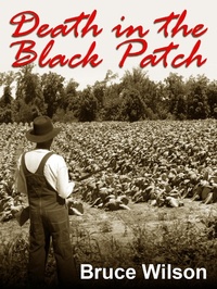Enlarge image Cover: Death in the Black Patch - Artemesia Publishing LLC
