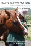 Cover: Heart to Heart with Your Horse - Robin and Joaney How