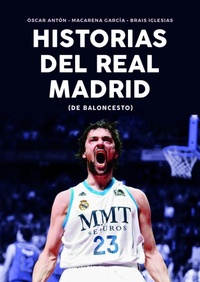 Abbildung von: Historias del Real Madrid de Baloncesto - Ediciones JC