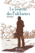 Cover: La Sagesse des Pal&eacute;tuviers - Publishroom