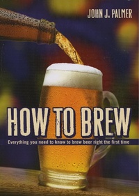 Enlarge image Cover: How to Brew - Brewers Publications
