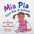 Cover: Mia Pia First Day at School - Xlibris Us
