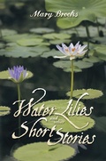 Cover: Water Lilies and Other Short Stories - Xlibris AU