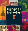 Cover: Radical Brewing - Brewers Publications