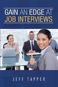 Enlarge image Cover: Gain an Edge at Job Interviews - Xlibris AU
