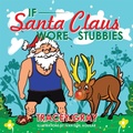 Cover: If Santa Claus Wore Stubbies - Xlibris AU