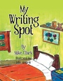 Cover: My Writing Spot - Xlibris Us