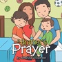 Cover: A Brother's Prayer - Xlibris Us