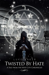 Enlarge image Cover: Twisted by Hate - Xlibris Us