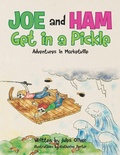 Cover: Joe and Ham Get in a Pickle - Xlibris Us