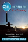 Cover: Seek and Ye Shall Find It'S a Testimony - Xlibris Us