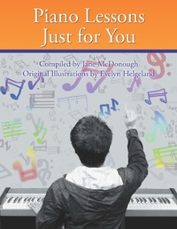Abbildung von: Piano Lessons Just for You - Xlibris Us