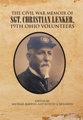 Cover: The Civil War Memoir of Sgt. Christian Lenker, 19Th Ohio Volunteers - Xlibris Us