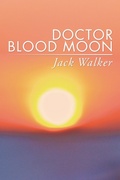 Cover: Doctor Blood Moon - Xlibris Us