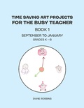 Cover: Time Saving Art Projects for the Busy Teacher - Xlibris Us