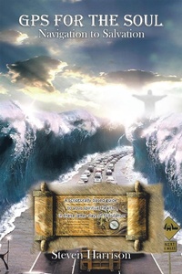Enlarge image Cover: Gps for the Soul - Xlibris Us