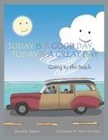 Cover: Today Is a Good Day, Today Is a Great Day - Xlibris Us