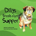 Cover: Dilys Steals Her Supper - Xlibris UK