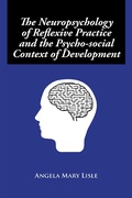 Bild: The Neuropsychology of Reflexive Practice and the Psycho-Social Context of Development - Xlibris UK
