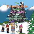 Cover: The Friendly Kids and the Old Lady - Xlibris UK