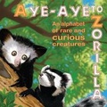 Cover: Aye-Aye to Zorilla - Tom Brannan