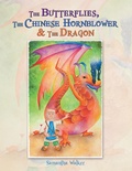 Cover: The Butterflies, the Chinese Hornblower & the Dragon - Xlibris UK