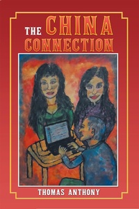 Enlarge image Cover: The China Connection - Xlibris UK
