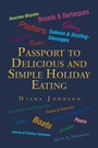 Cover: Passport to Delicious and Simple Holiday Eating - Xlibris NZ